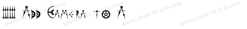 33 Add Camera to A字体转换